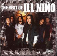 The Best Of Ill Niño